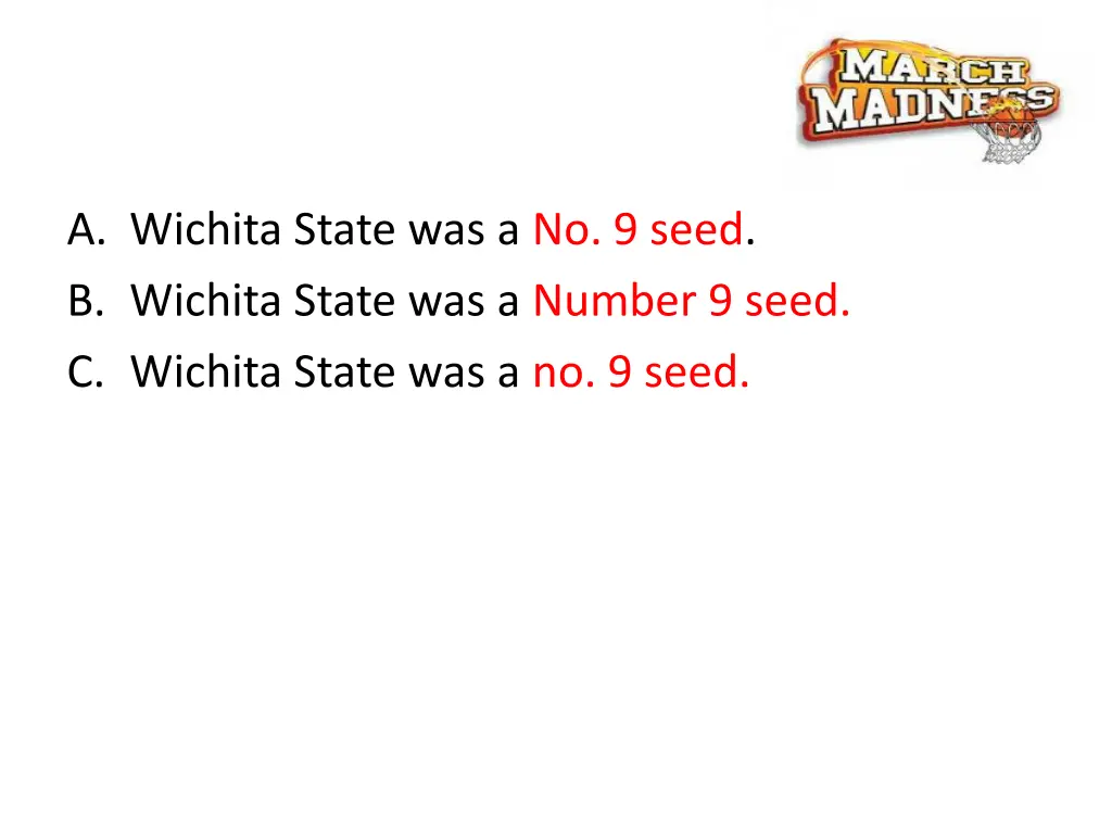 a wichita state was a no 9 seed b wichita state