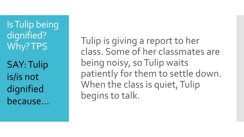 is tulip being dignified why tps