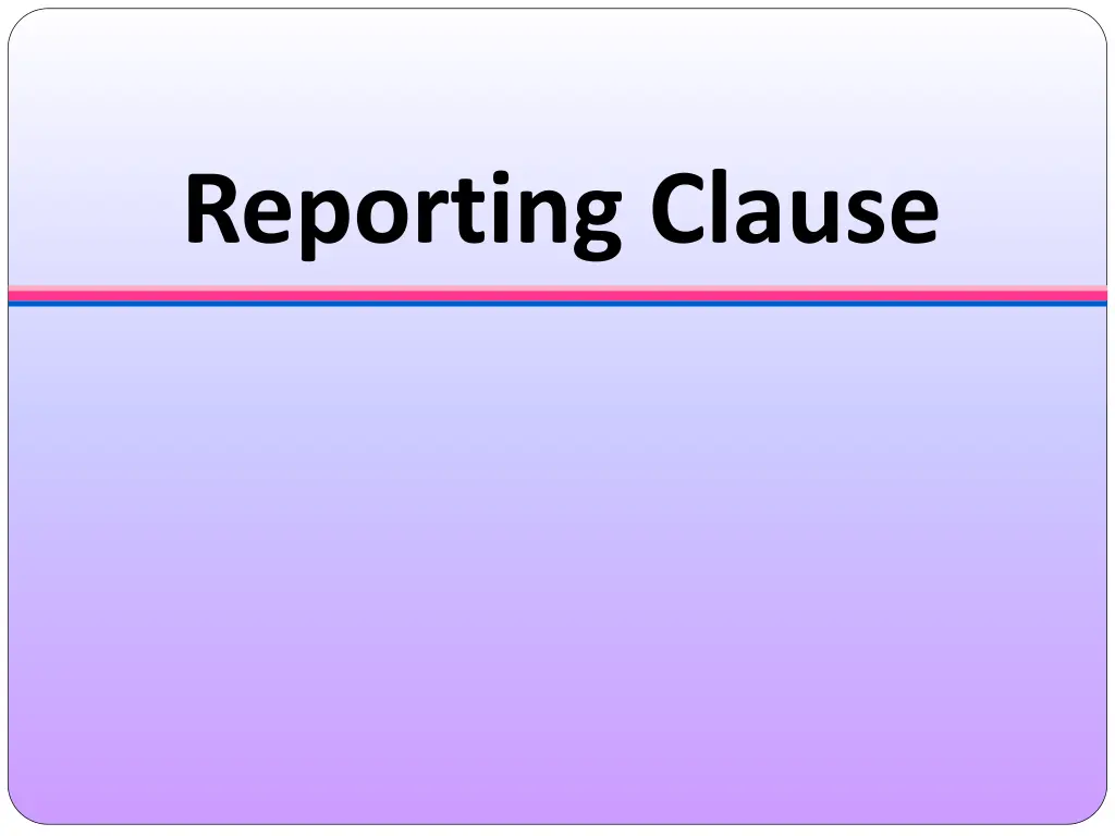 reporting clause