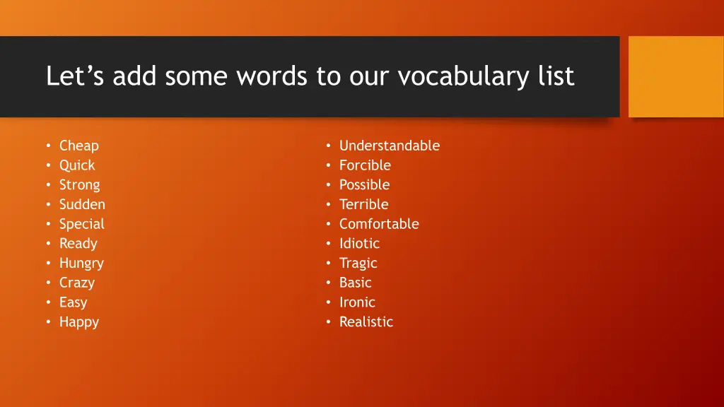 let s add some words to our vocabulary list