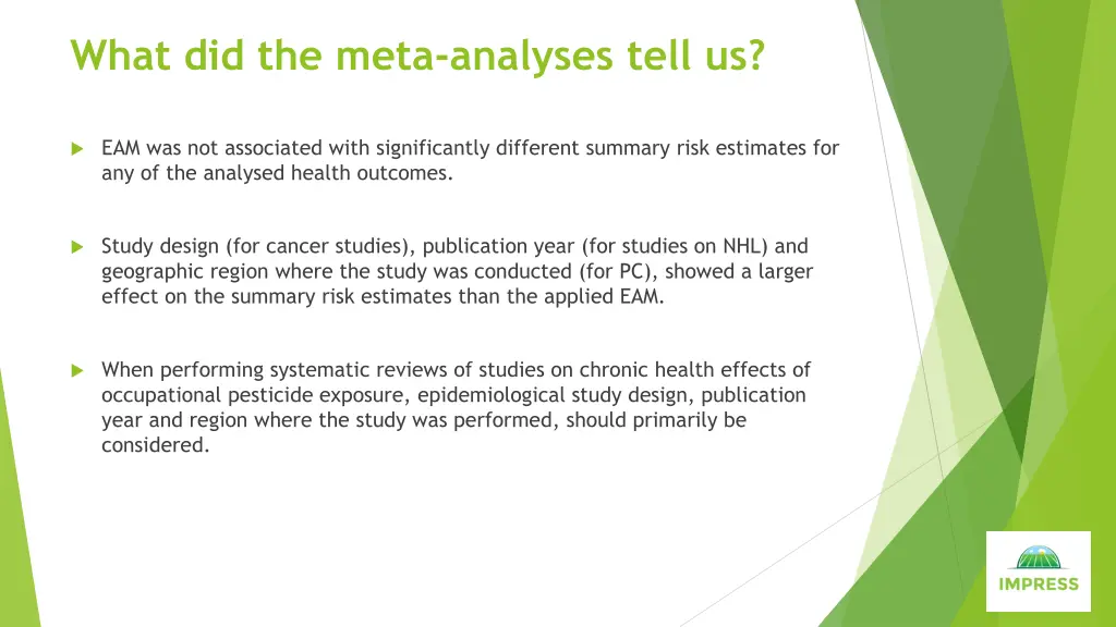 what did the meta analyses tell us