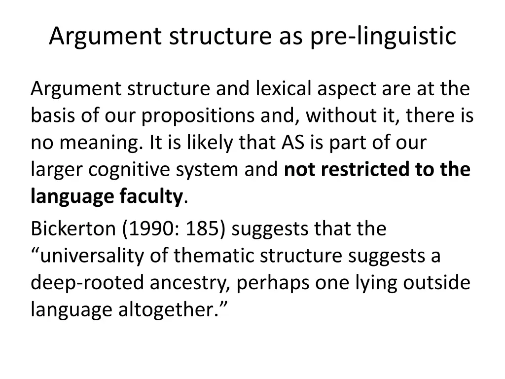 argument structure as pre linguistic