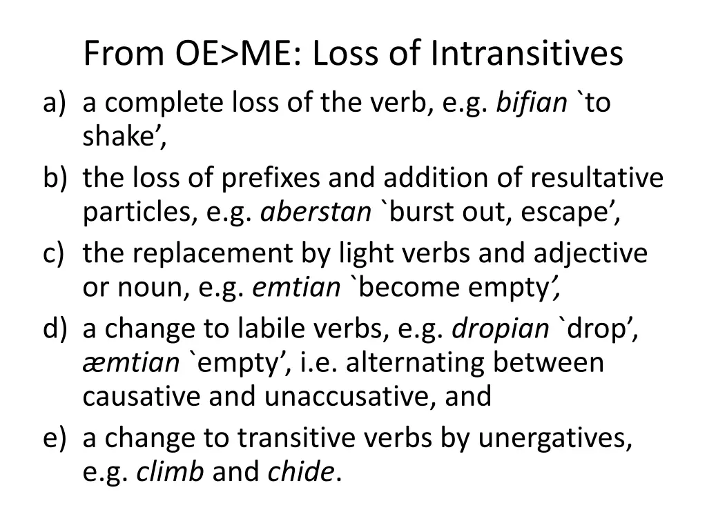 from oe me loss of intransitives a a complete