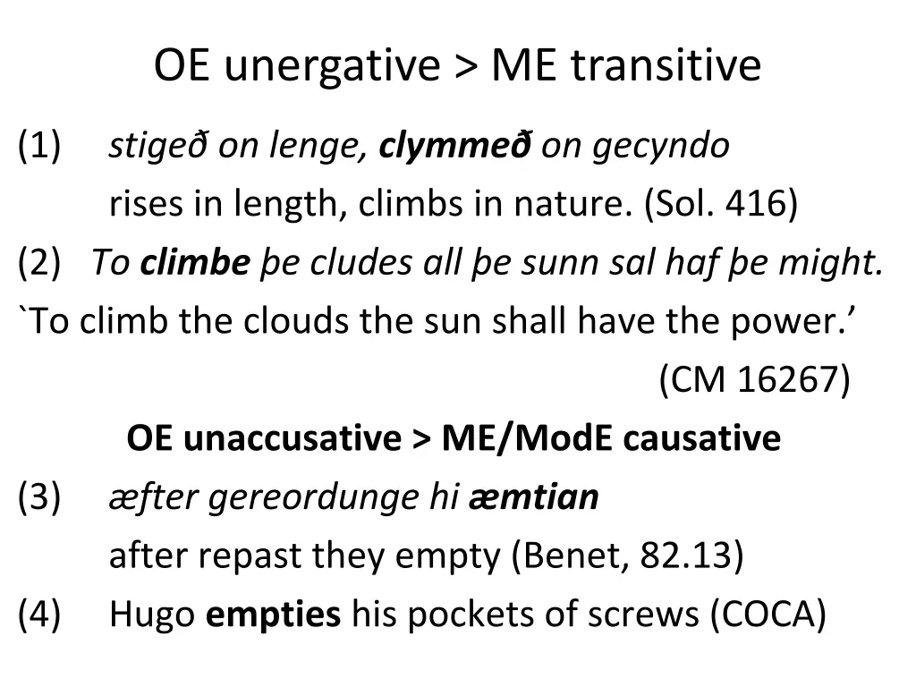 oe unergative me transitive