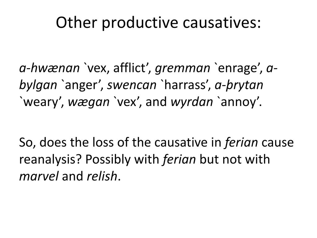 other productive causatives