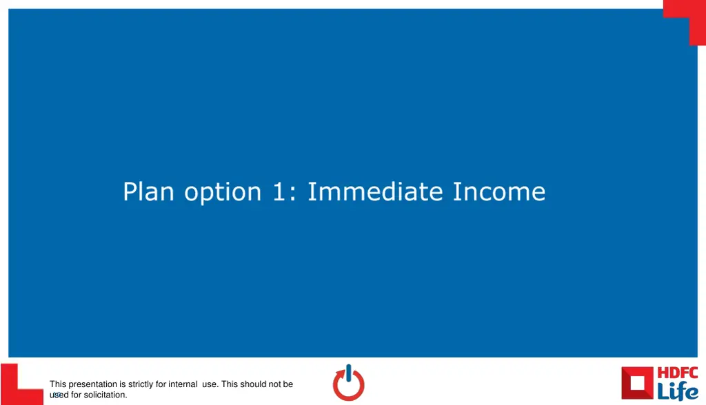 plan option 1 immediate income