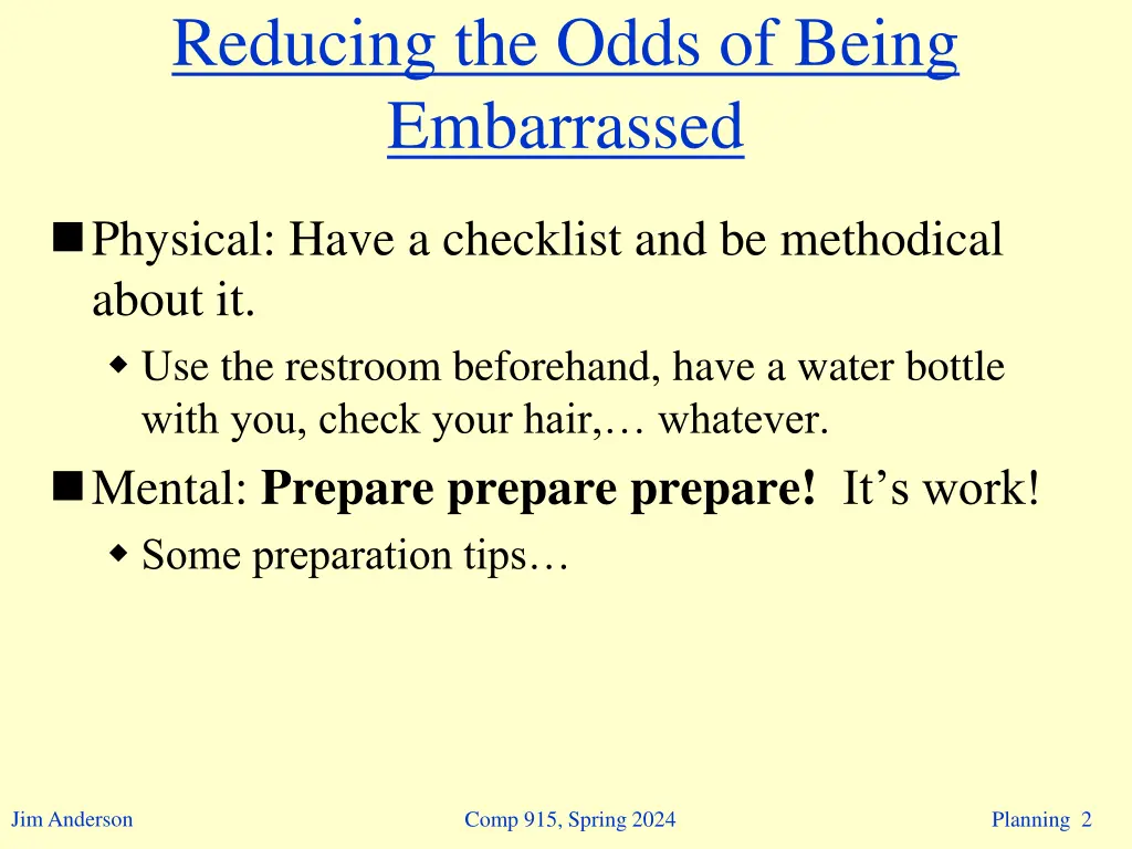 reducing the odds of being embarrassed