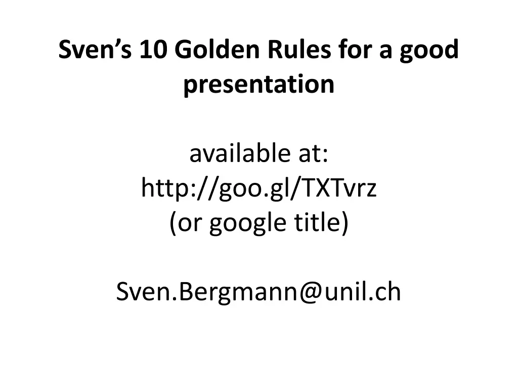 sven s 10 golden rules for a good presentation 1