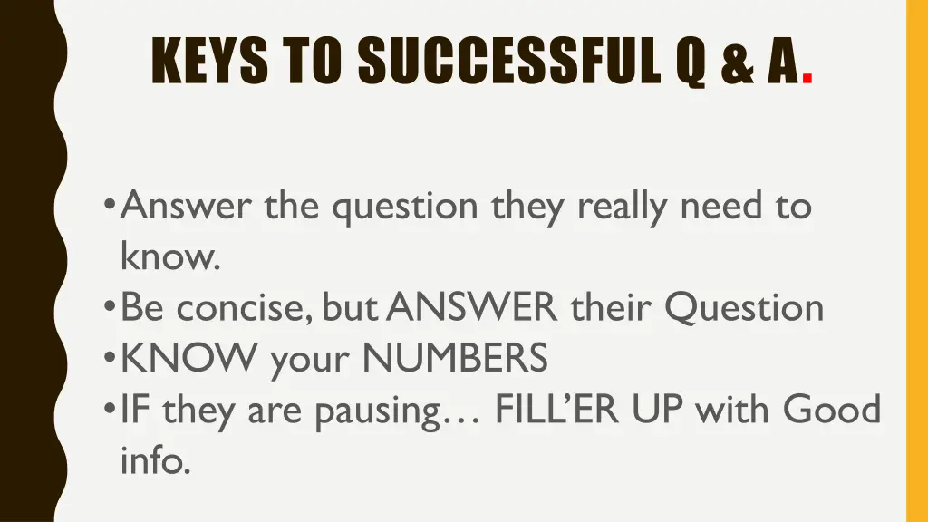 keys to successful q a