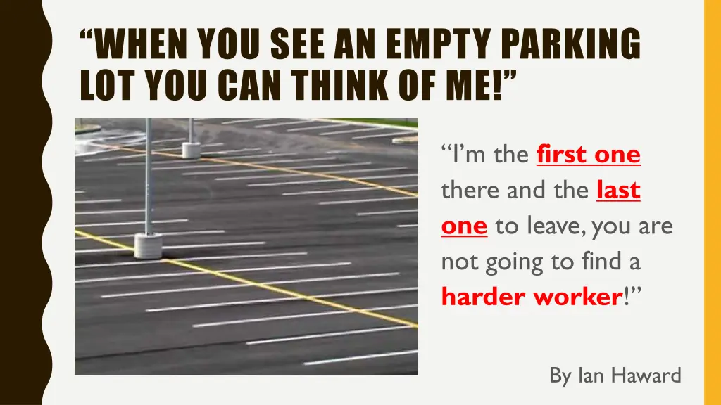 when you see an empty parking lot you can think