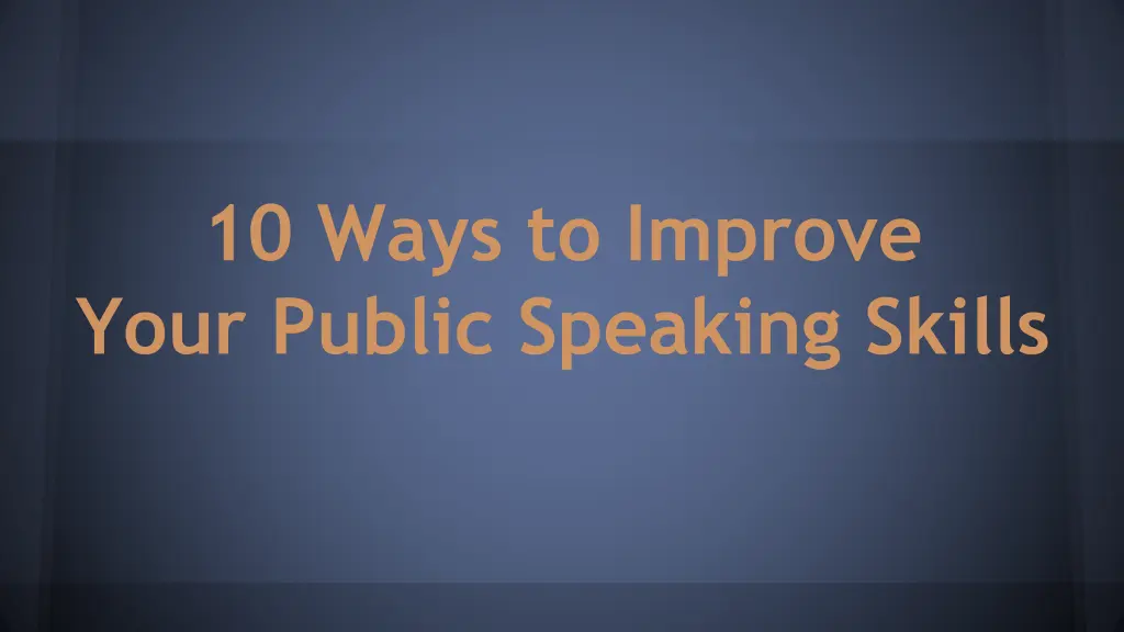 10 ways to improve your public speaking skills