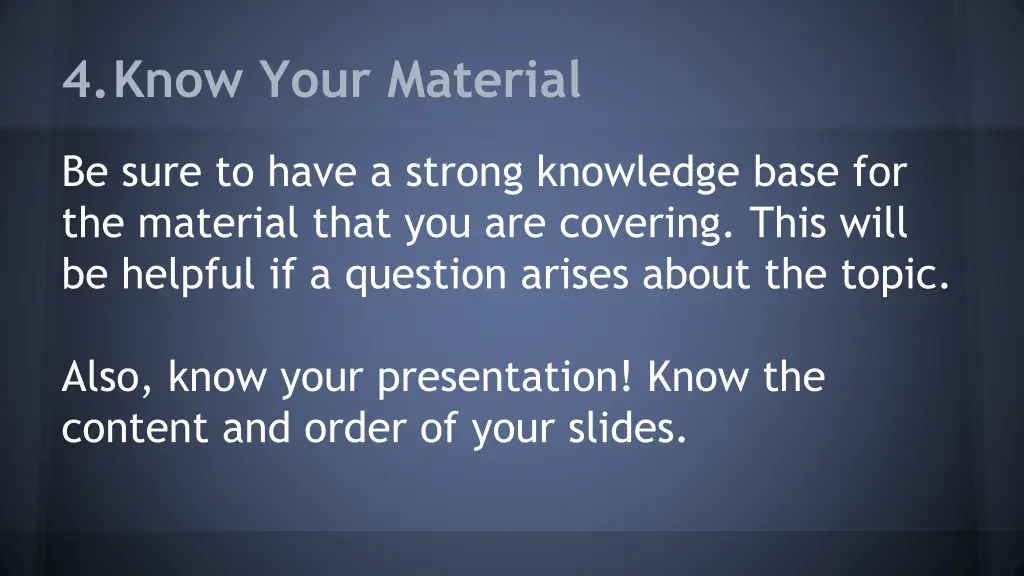 4 know your material