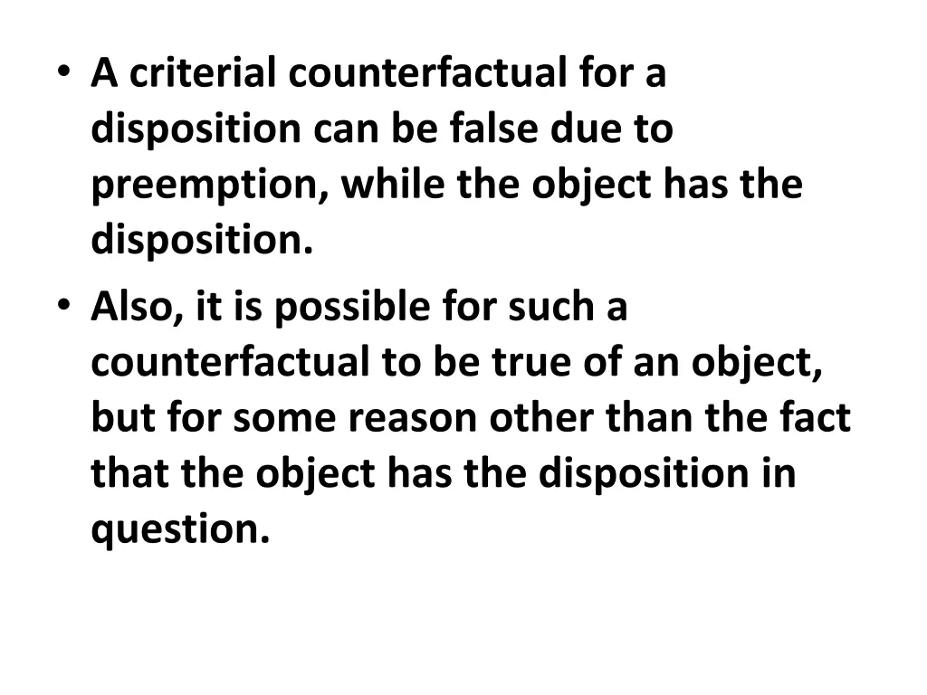 a criterial counterfactual for a disposition