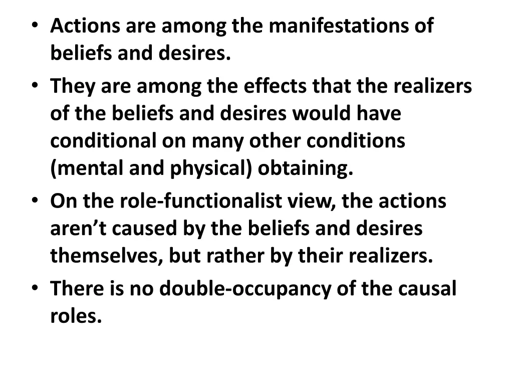 actions are among the manifestations of beliefs