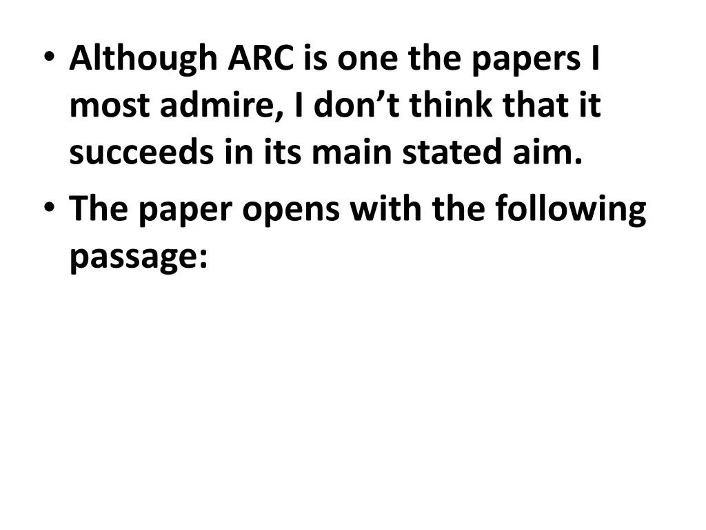 although arc is one the papers i most admire