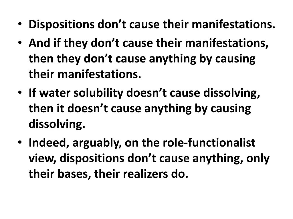 dispositions don t cause their manifestations