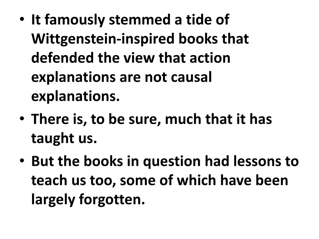 it famously stemmed a tide of wittgenstein