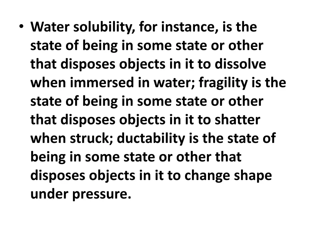 water solubility for instance is the state