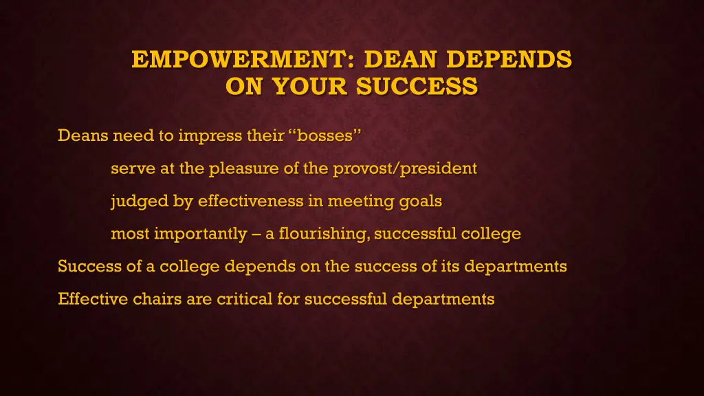 empowerment dean depends on your success