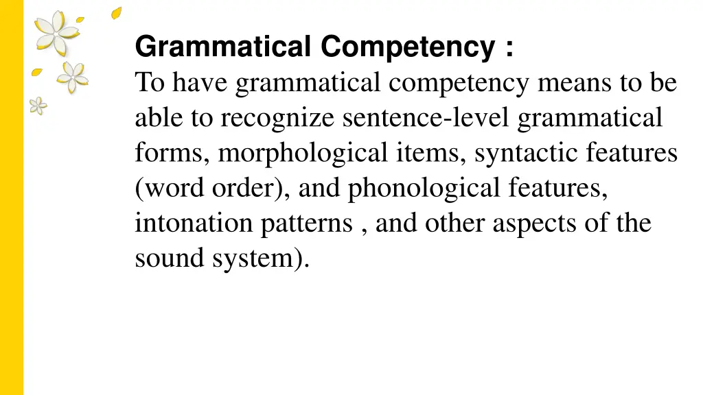 grammatical competency to have grammatical