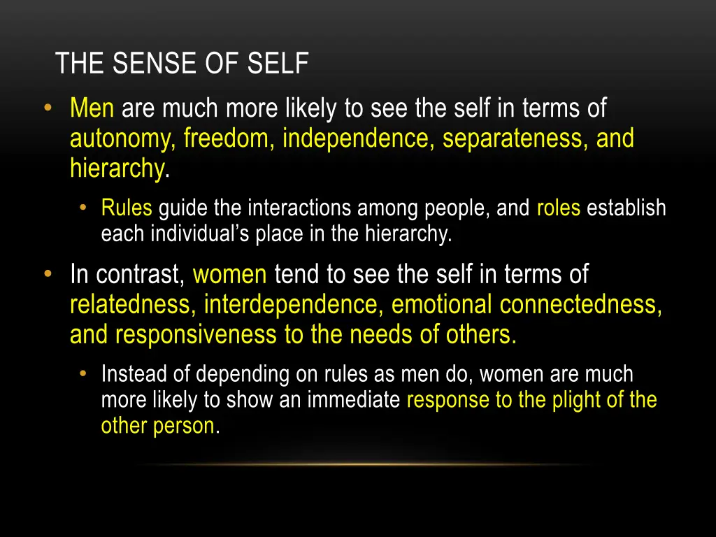 the sense of self men are much more likely