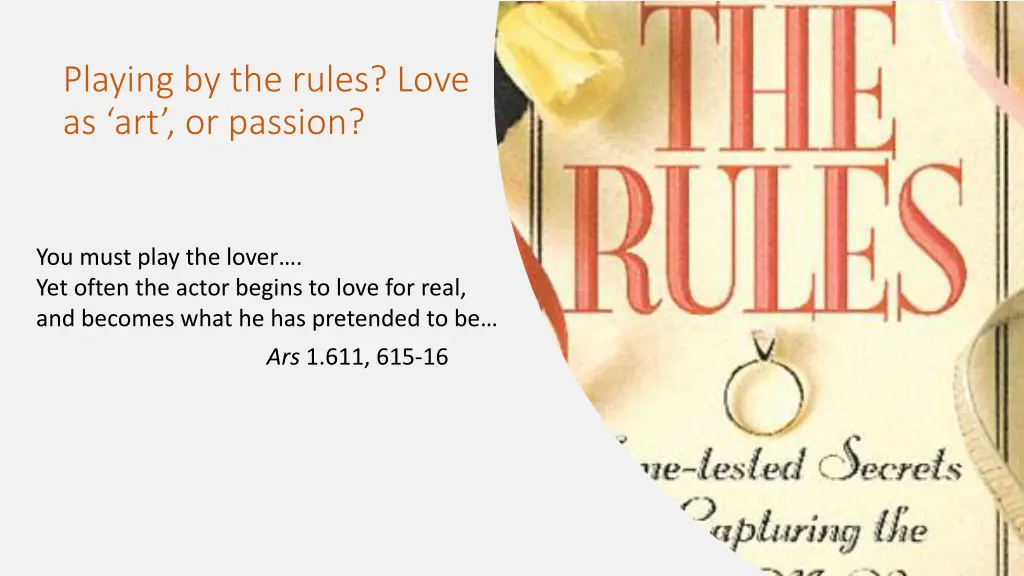 playing by the rules love as art or passion