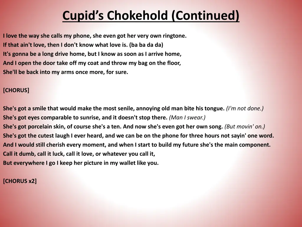 cupid s chokehold continued