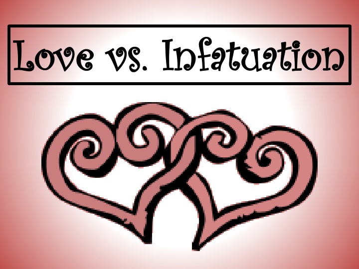 love vs infatuation love vs infatuation