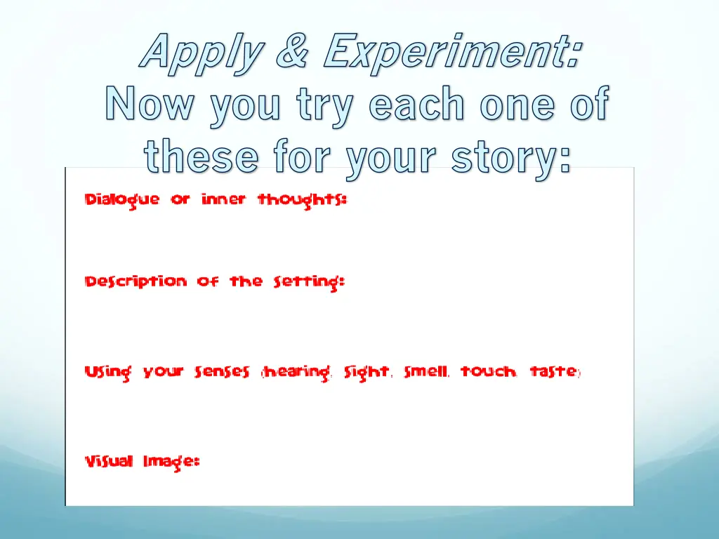 apply experiment now you try each one of these