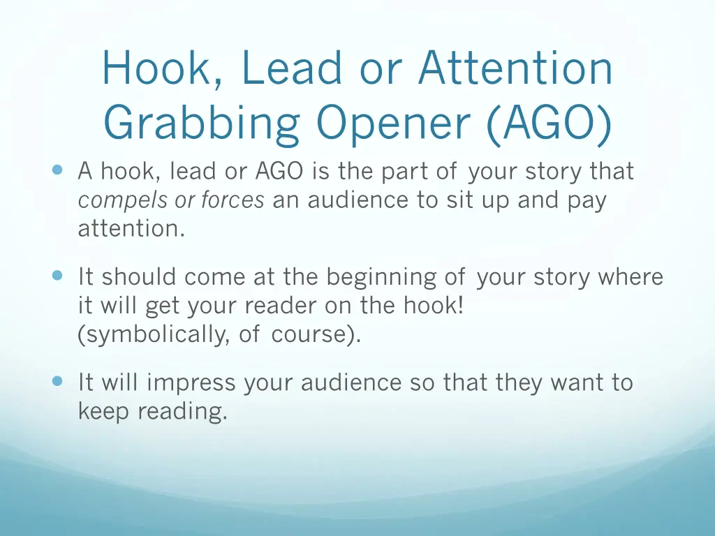 hook lead or attention grabbing opener ago a hook