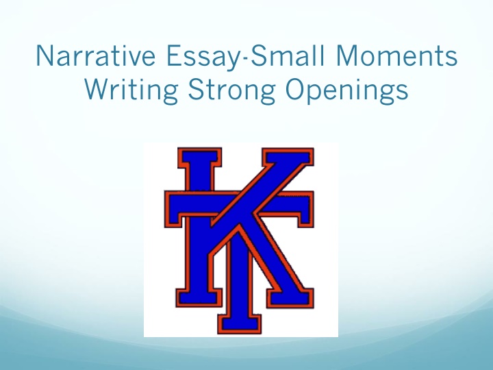 narrative essay small moments writing strong