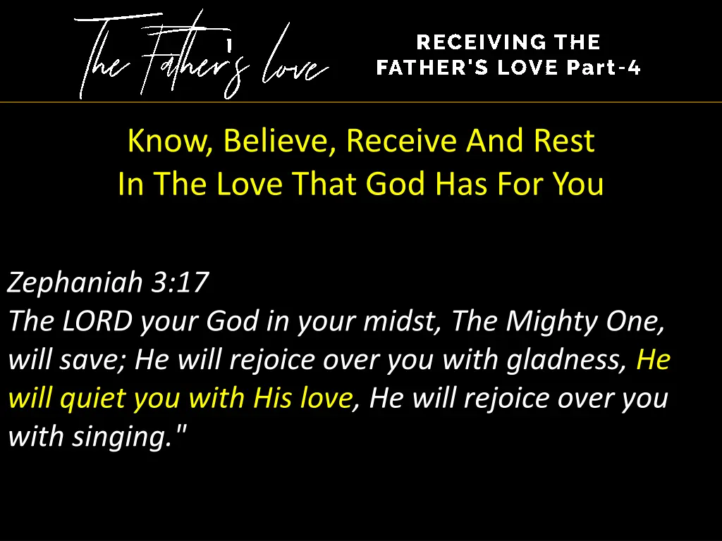 know believe receive and rest in the love that 2