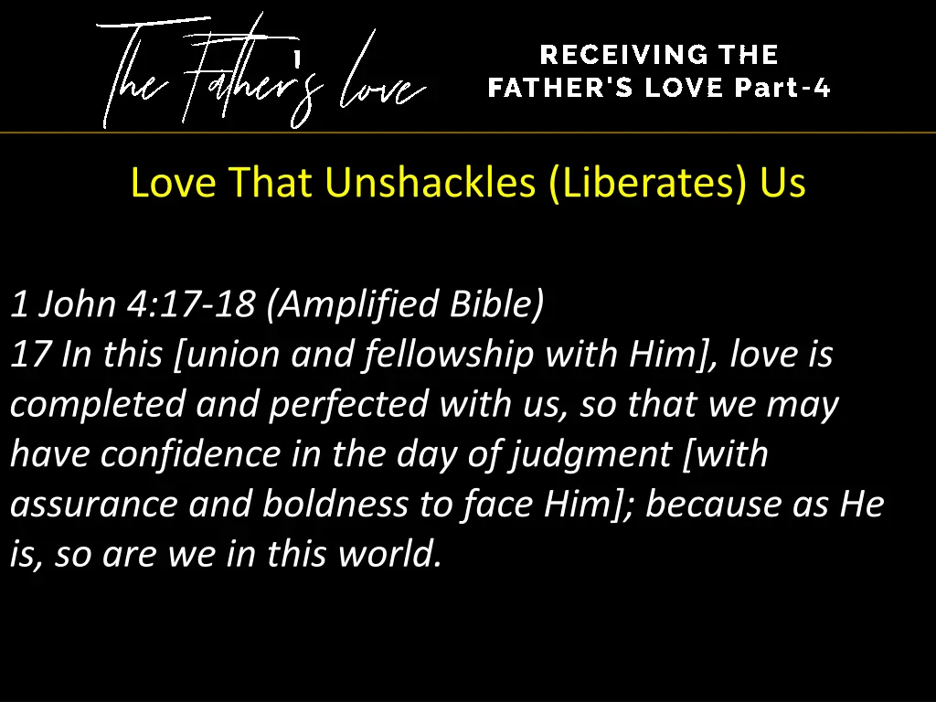 love that unshackles liberates us 1