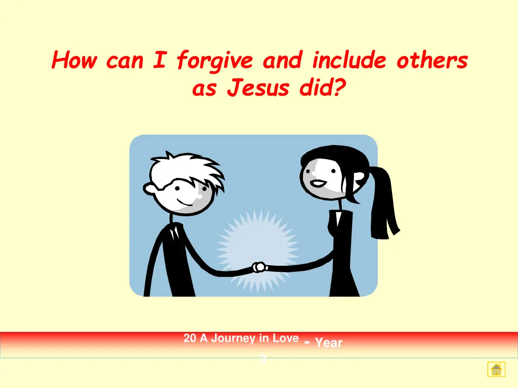 how can i forgive and include others as jesus did