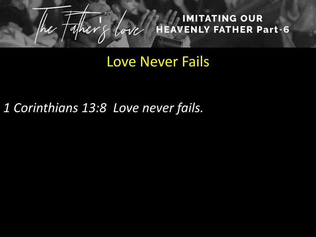 love never fails