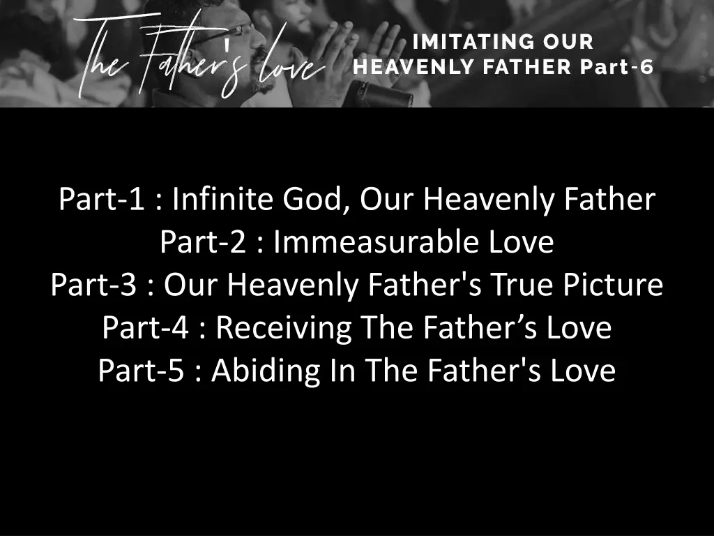 part 1 infinite god our heavenly father part