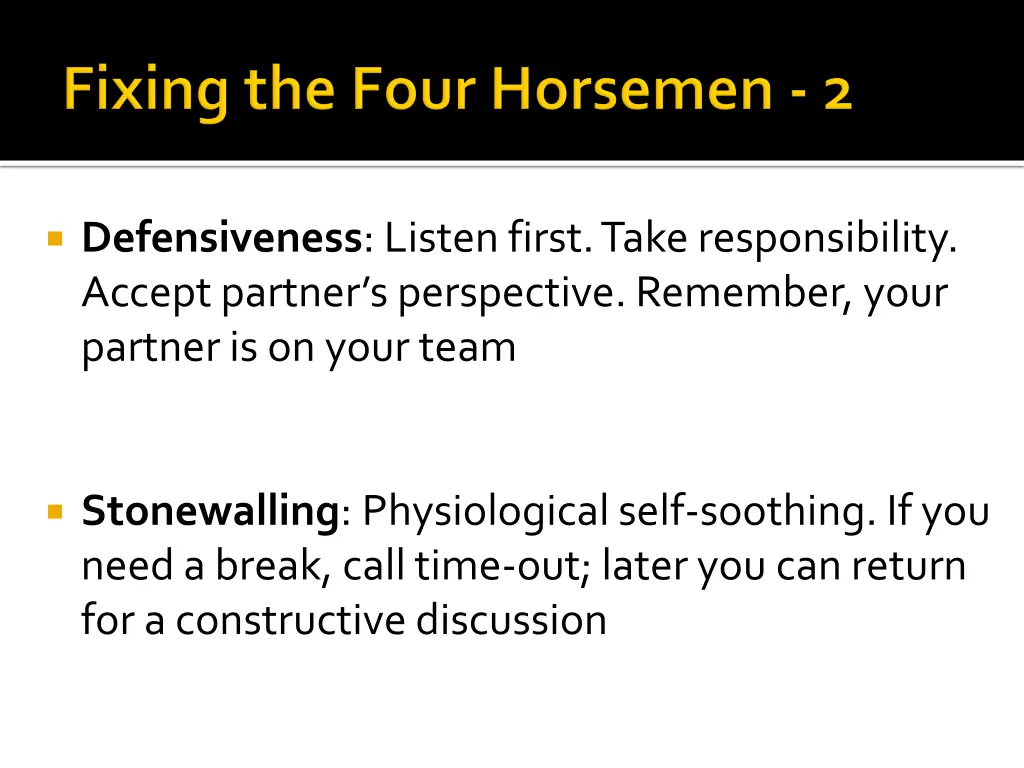 defensiveness listen first take responsibility