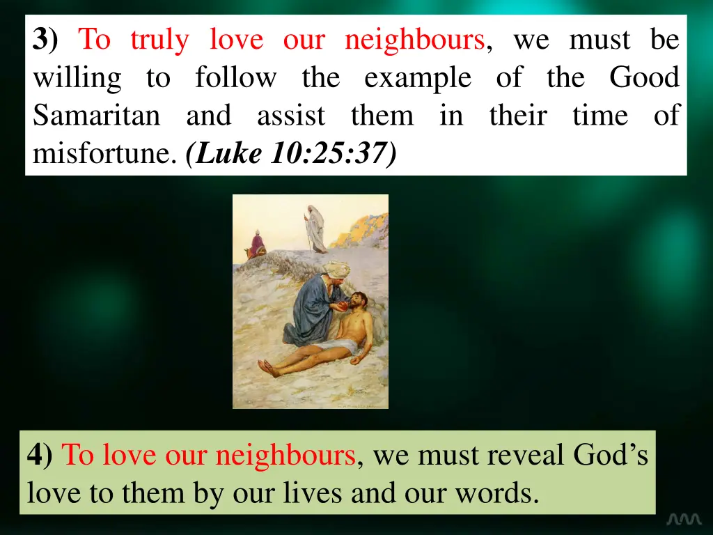 3 to truly love our neighbours we must be willing