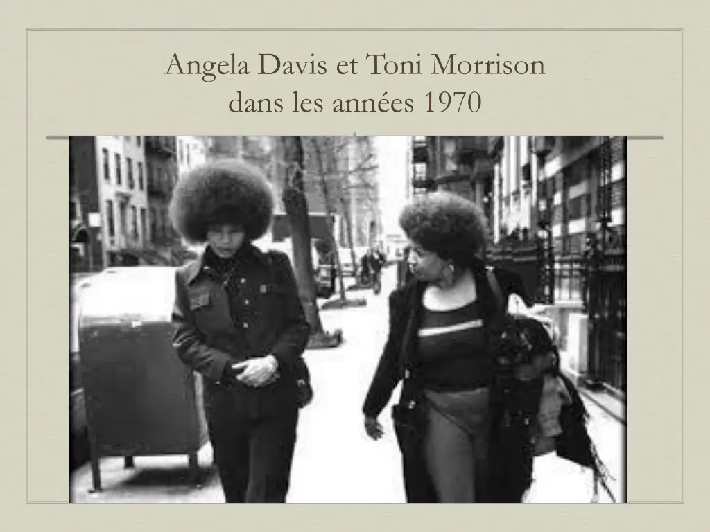 angela davis et toni morrison dans les ann es 1970