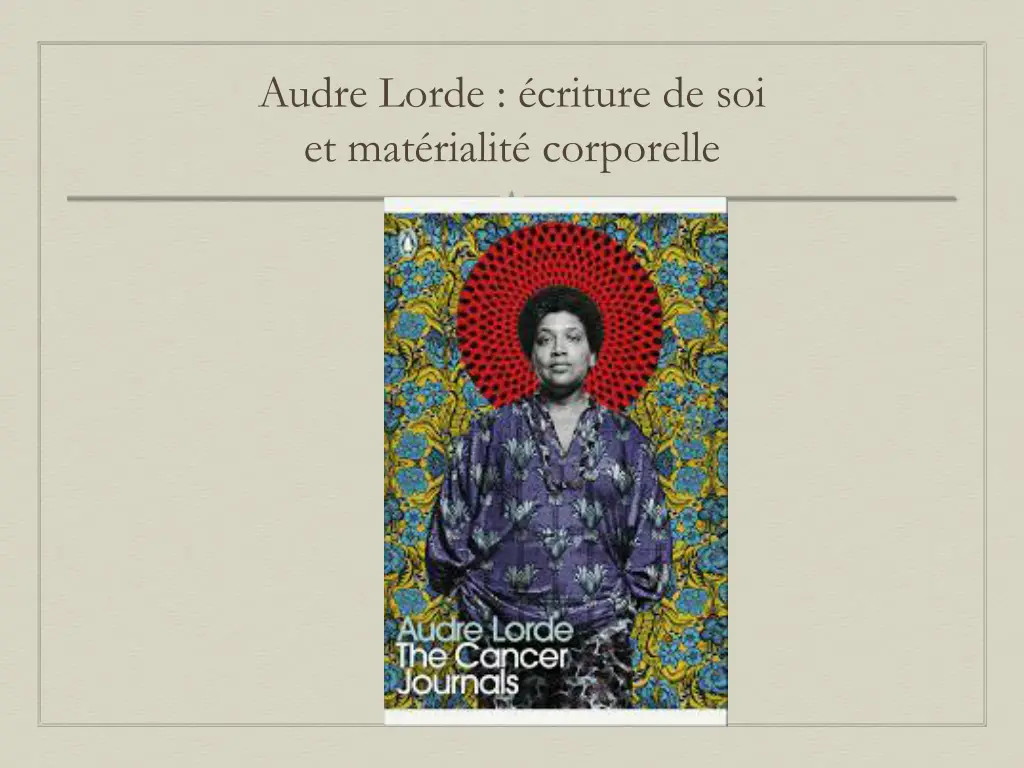 audre lorde criture de soi et mat rialit