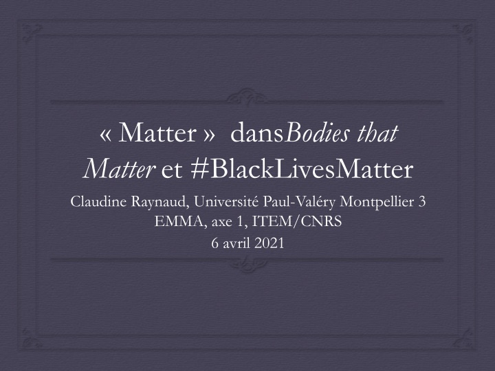 matter dans bodies that matter