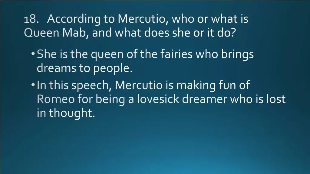 18 according to mercutio who or what is queen