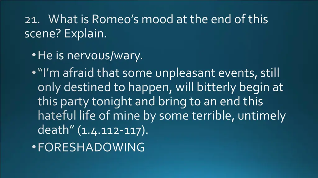 21 what is romeo s mood at the end of this scene