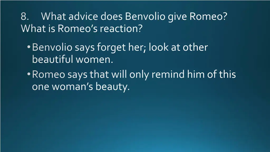 8 what is romeo s reaction