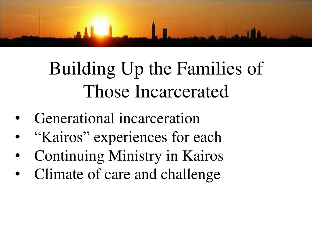 building up the families of those incarcerated