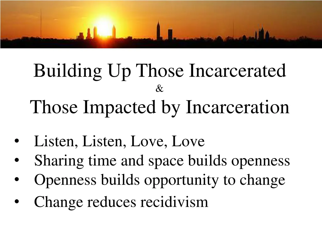 building up those incarcerated those impacted