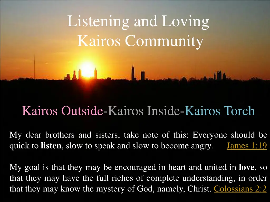 listening and loving kairos community