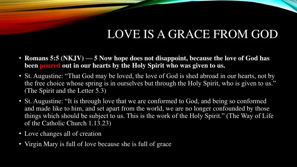 love is a grace from god