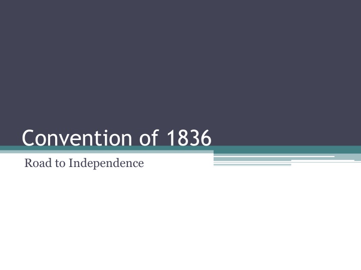 convention of 1836 road to independence