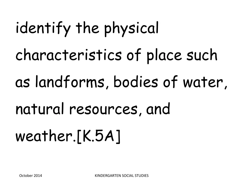 identify the physical characteristics of place